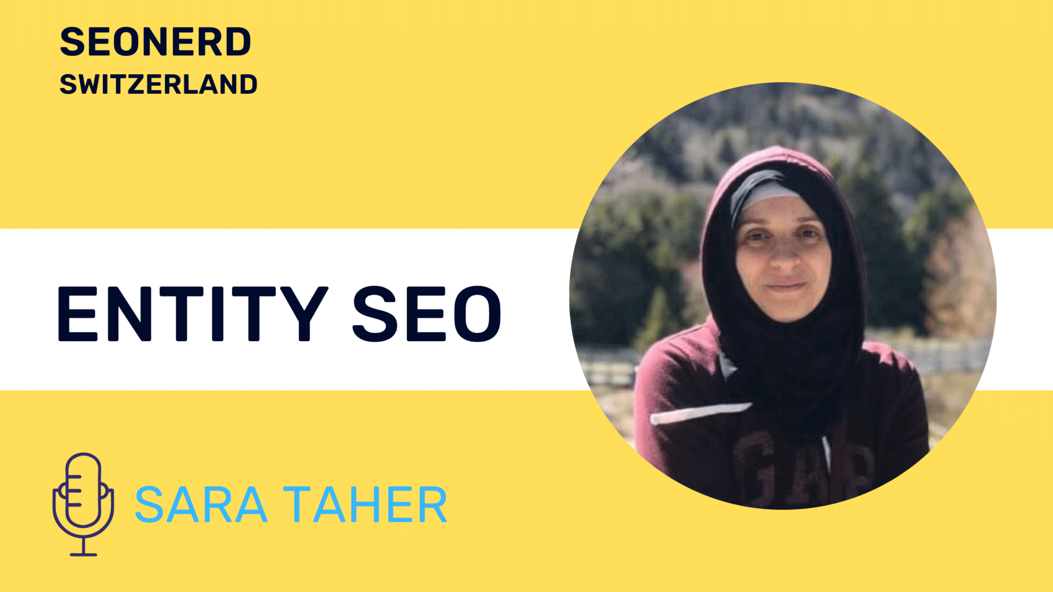 Sara Taher discusses entity SEO at SEOnerdSwitzerland. Watch the recording and read the transcript now.