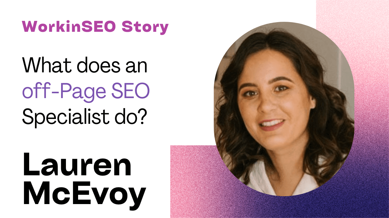 What does an Off-Page SEO specialist do? Interview with Lauren McEvoy