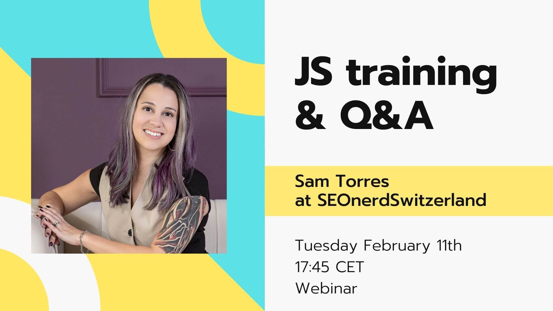 SEOnerdSwitzerland with Sam Torres-JS Training & Q&A